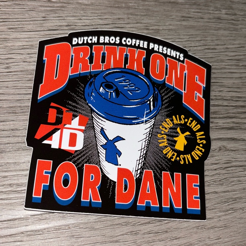Dutch Bros Stickers Drink One For Dane 2024